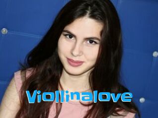 Viollinalove