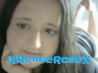 XReneeRoseX