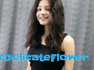 YourDelicateFlower