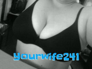 Yourwife241