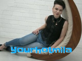 Yourhotmila